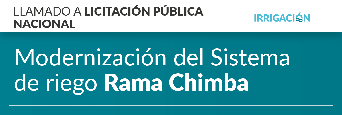 Licitación Nacional- Modernización Sistema de Riego Rama Chimba